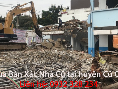 Mua Bán Xác Nhà Cũ Tại Huyện Củ Chi 