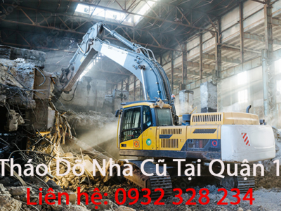 Tháo Dỡ Nhà Cũ Tại Quận 1