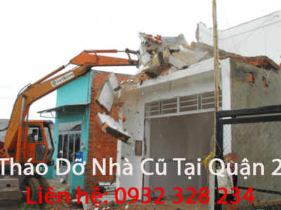 Tháo Dỡ Nhà Cũ Tại Quận 2