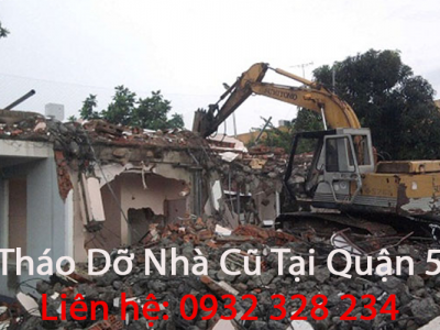 Tháo Dỡ Nhà Cũ Tại Quận 5