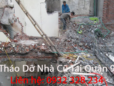 Tháo Dỡ Nhà Cũ Tại Quận 9
